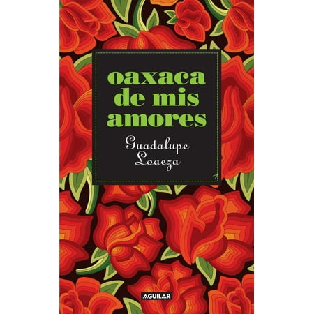 Oaxaca de mis amores - eBook