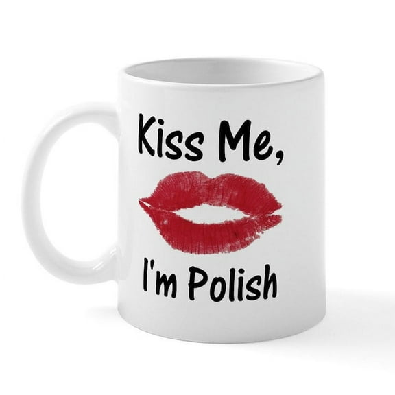 CafePress - Kiss Me, I'm Polish Mug - 11 oz Ceramic Mug - Novelty Coffee Tea Cup