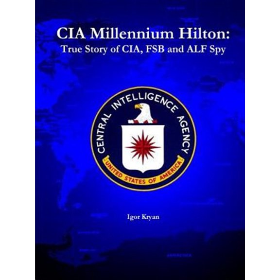 Pre-Owned CIA Millennium Hilton: True Story of CIA, FSB and ALF Spy (Paperback)