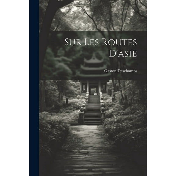 Sur Les Routes D'asie (Paperback)