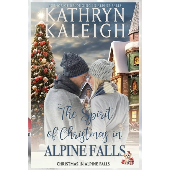 The Spirit of Christmas in Alpine Falls, (Paperback)