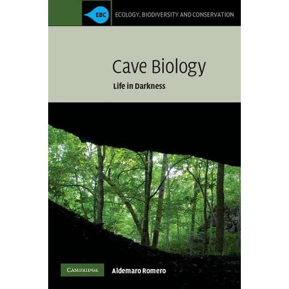 Ecology, Biodiversity and Conservation Cave Biology, (Paperback)