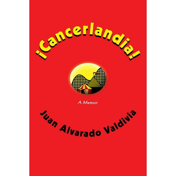¡Cancerlandia!: A Memoir, (Paperback)
