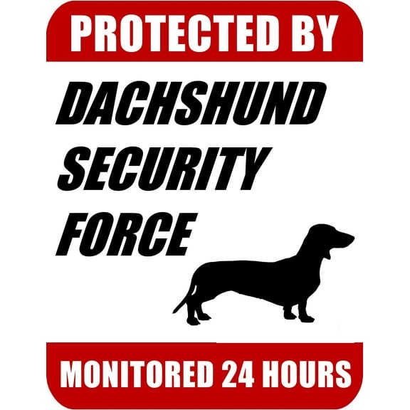 PCSCP Protected By Dachshund Security Force Monitored 24 Hours 9 inch x 11.5 inch Laminated Dog Sign