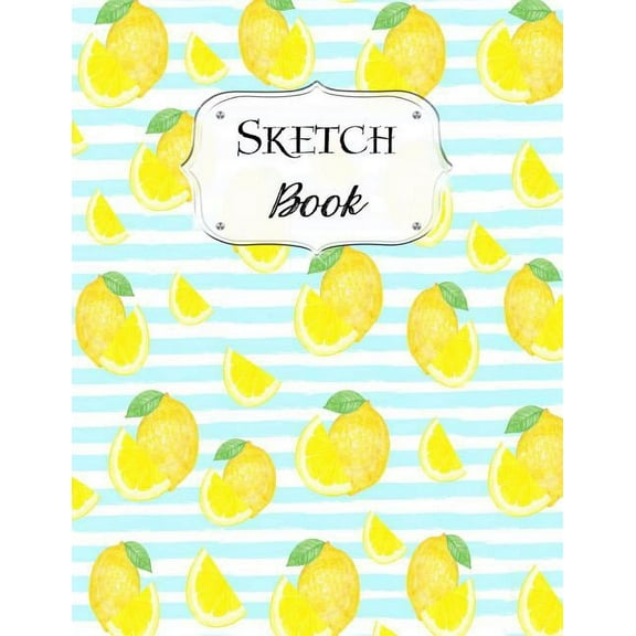 Sketch Book: Lemon Sketchbook Scetchpad for Drawing or Doodling Notebook Pad for Creative Artists #3, (Paperback)