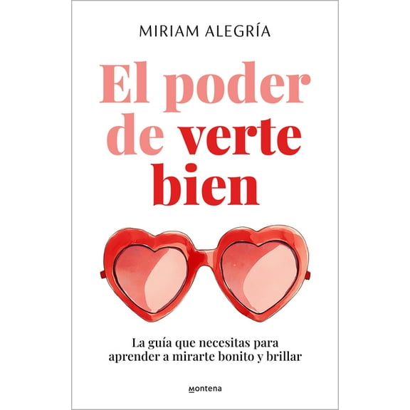 Grou El Poder de Verte Bien. La GuÃ­a Que Necesitas Para Aprender a Mirarte Bonito Y Brillar / The Power of Loving Yourself, (Paperback)