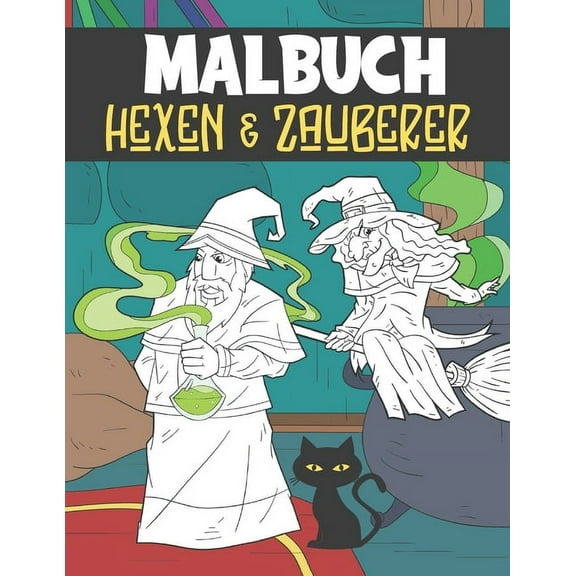 Malbuch Hexen Und Zauberer: Malblock für Kinder Ab 4-8 (Paperback)