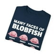 thumbnail image 3 of Humorous Many Faces Of Blobfish Graphic Men Women Funny Ugly Weird Memes Humor Design Gift Unisex Garment-Dyed T-shirt, 3 of 4