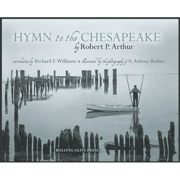 Hymn to the Chesapeake: Collector's Hardcover Edition, (Hardcover)