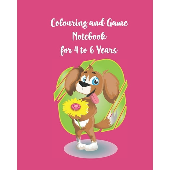 Colouring and Game Notebook for 4 to 6 Years: Activity Book with Colouring, Games and Drawing Pages for Ages 4 to 6 Year