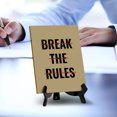 thumbnail image 3 of Break The Rules Table Sign with Acrylic Stand (6x8“) | Positive Motivational Sayings, 3 of 8