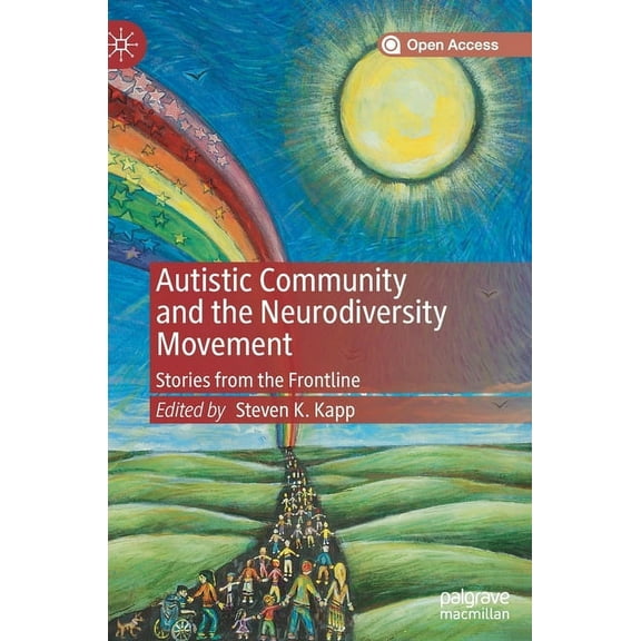 Autistic Community and the Neurodiversity Movement: Stories from the Frontline, (Hardcover)
