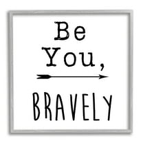 Stupell Industries Be You Bravely Encouraging Typography Arrow Motif Graphic Art Gray Framed Art Print Wall Art, Design by J. Weiss