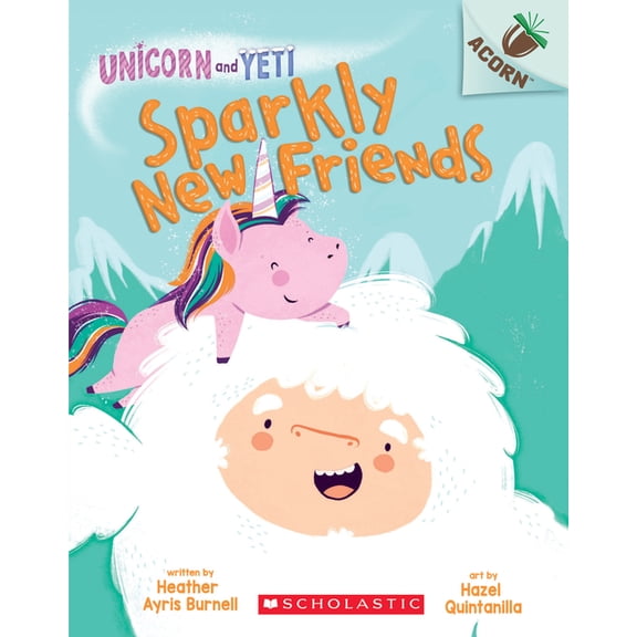 Unicorn and Yeti Sparkly New Friends: An Acorn Book (Unicorn and Yeti #1), (Paperback)
