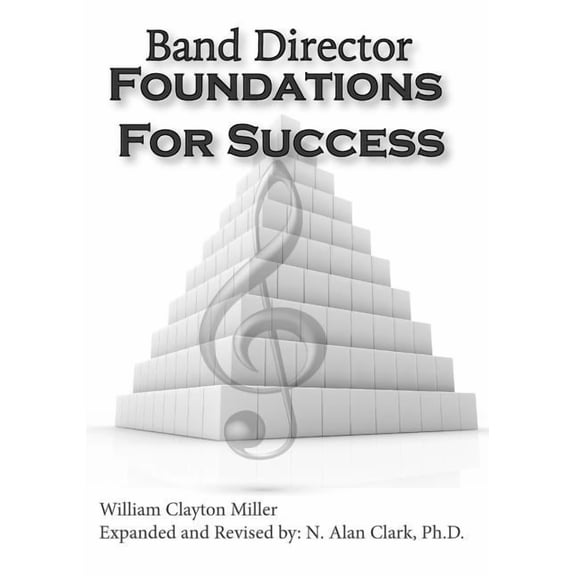 Band Director Foundations for Success, (Paperback)