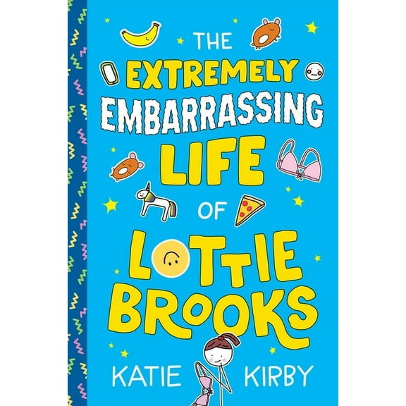 Lottie Brooks The Extremely Embarrassing Life of Lottie Brooks, (Paperback)