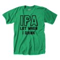 thumbnail image 5 of Beer Short Sleeve T-Shirt Tees Tshirts IPA When I Lot Drink Drinking Drunk, 5 of 7