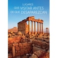 thumbnail image 1 of Lugares QUE VISITAR ANTES DE QUE desaparezcan NUMEN VARIOS AUTORES, 1 of 2