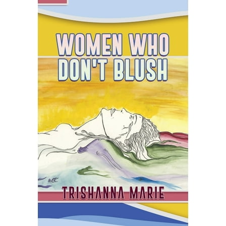Women Who Don't Blush (Paperback)