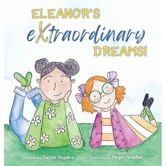 Eleanor's Extraordinary Dreams!, (Hardcover)