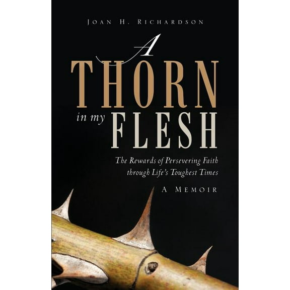 A Thorn in my Flesh, (Paperback)