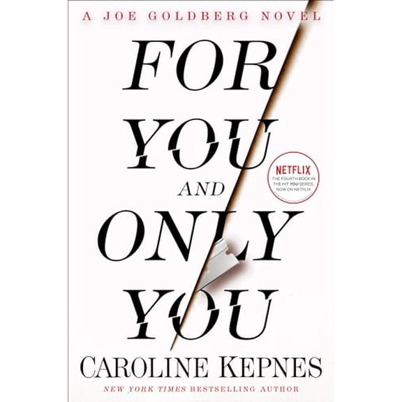 Pre-Owned For You and Only You: A Joe Goldberg Novel Hardcover
