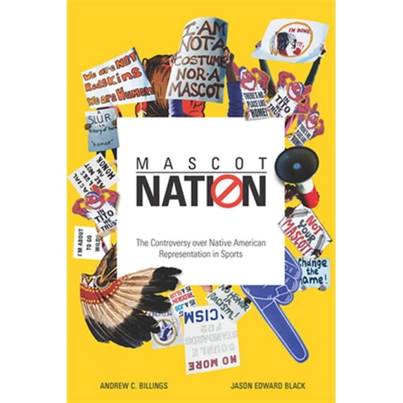 Pre-Owned Mascot Nation: The Controversy over Native American Representations in Sports