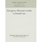 Anniversary Collection: Emergency Physician's Guide to Dental Care (Hardcover)