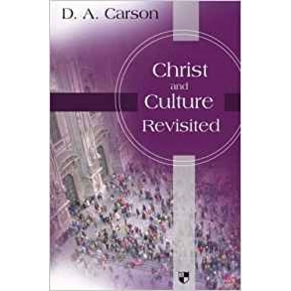 Christ and culture revisited, (Paperback)