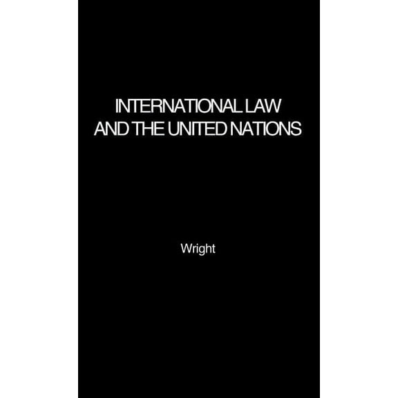 International Law and the United Nations, (Hardcover)