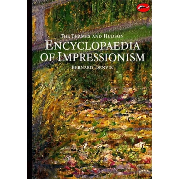 Pre-Owned The Thames and Hudson Encyclopedia of Impressionism (Paperback) 9780500202395