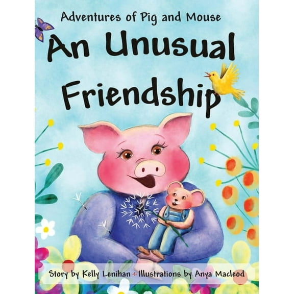 Adventures of Pig and Mouse: An Unusual Friendship, (Hardcover)