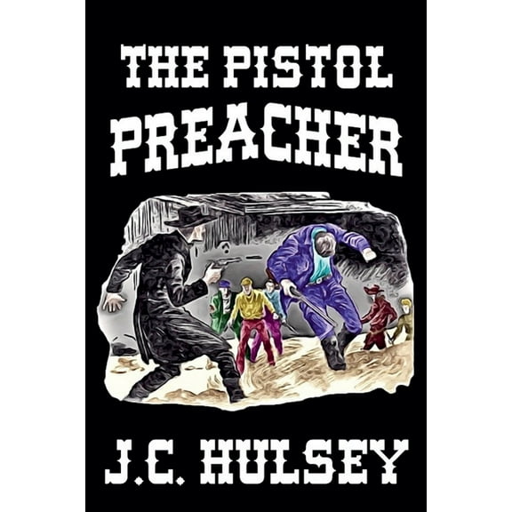The Pistol Preacher, (Paperback)