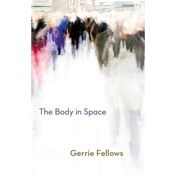 The Body in Space, (Paperback)