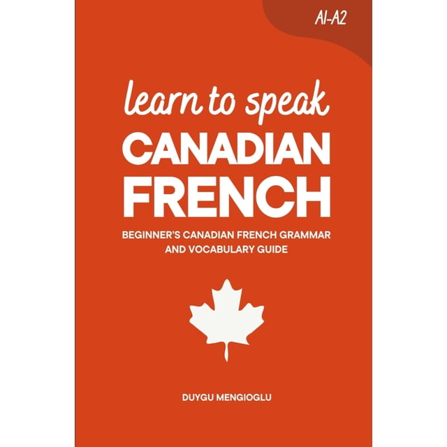 Libro publicado de forma independiente: Aprende francés canadiense, guía