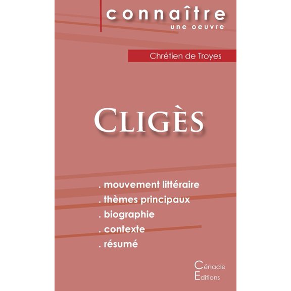 Fiche de lecture Cligès (Analyse littéraire de référence et résumé complet), (Paperback)