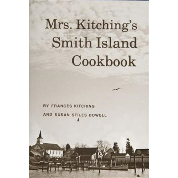Pre-Owned Mrs. Kitching's Smith Island Cookbook (Hardcover) 076433817X 9780764338175
