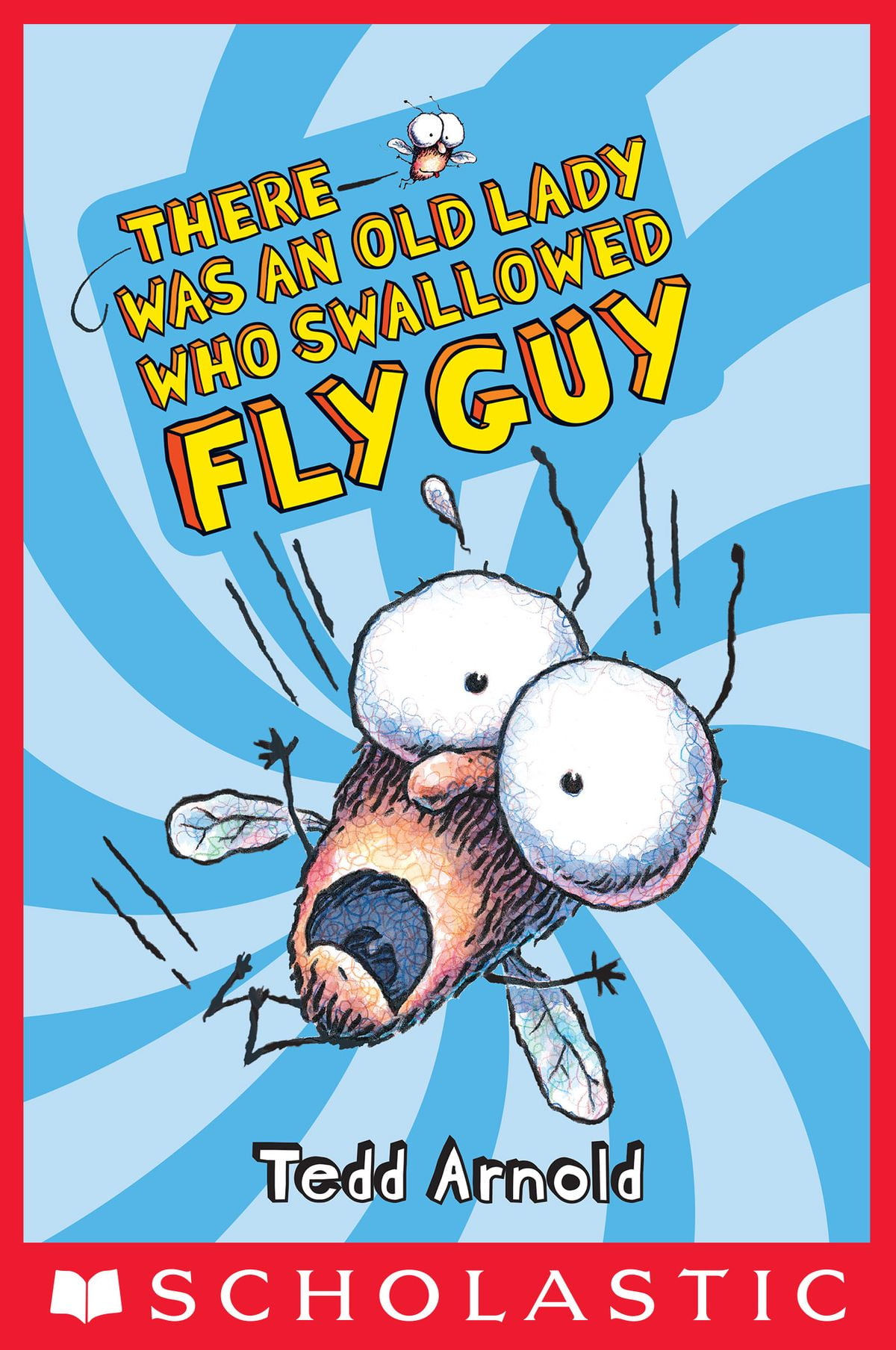 Fly Guy 4 There Was an Old Lady Who Swallowed Fly Guy eBook