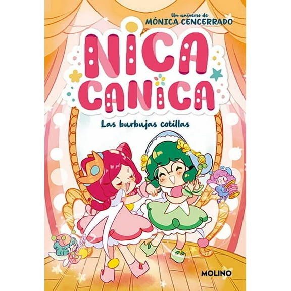 Nica Canica Las Burbujas Cotillas / The Nosy Bubbles, (Paperback)
