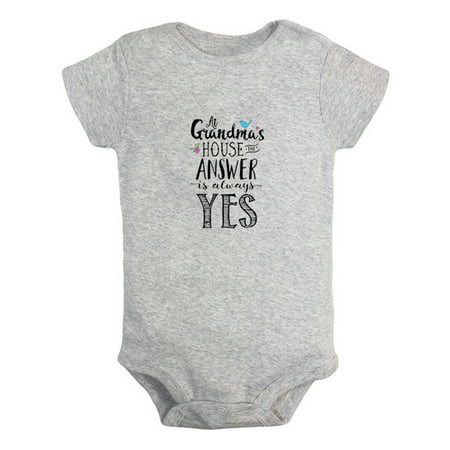 

At Grandma s House Answer is Always Yes Funny Rompers For Babies Newborn Baby Unisex Bodysuits Infant Jumpsuits Toddler 0-12 Months Kids One-Piece Oufits (Gray 0-6 Months)