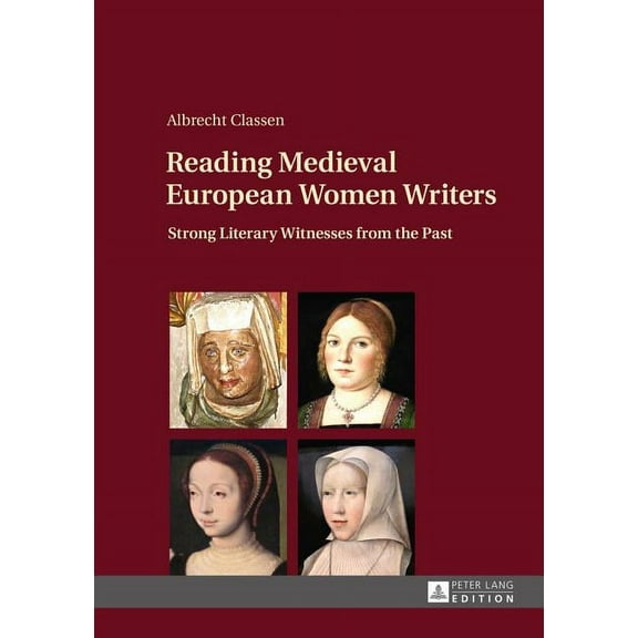Reading Medieval European Women Writers: Strong Literary Witnesses from the Past (Hardcover)