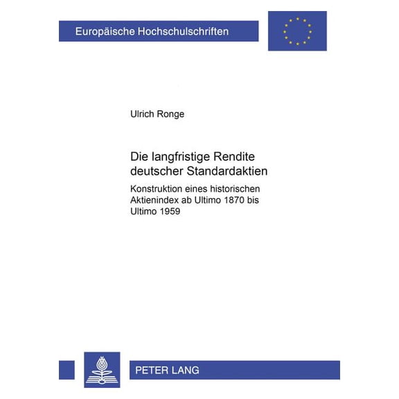 Europäische Hochschulschriften / European University Studies / Publications Universitaires Européenn: Die langfristige Rendite deutscher Standardaktien (Paperback)