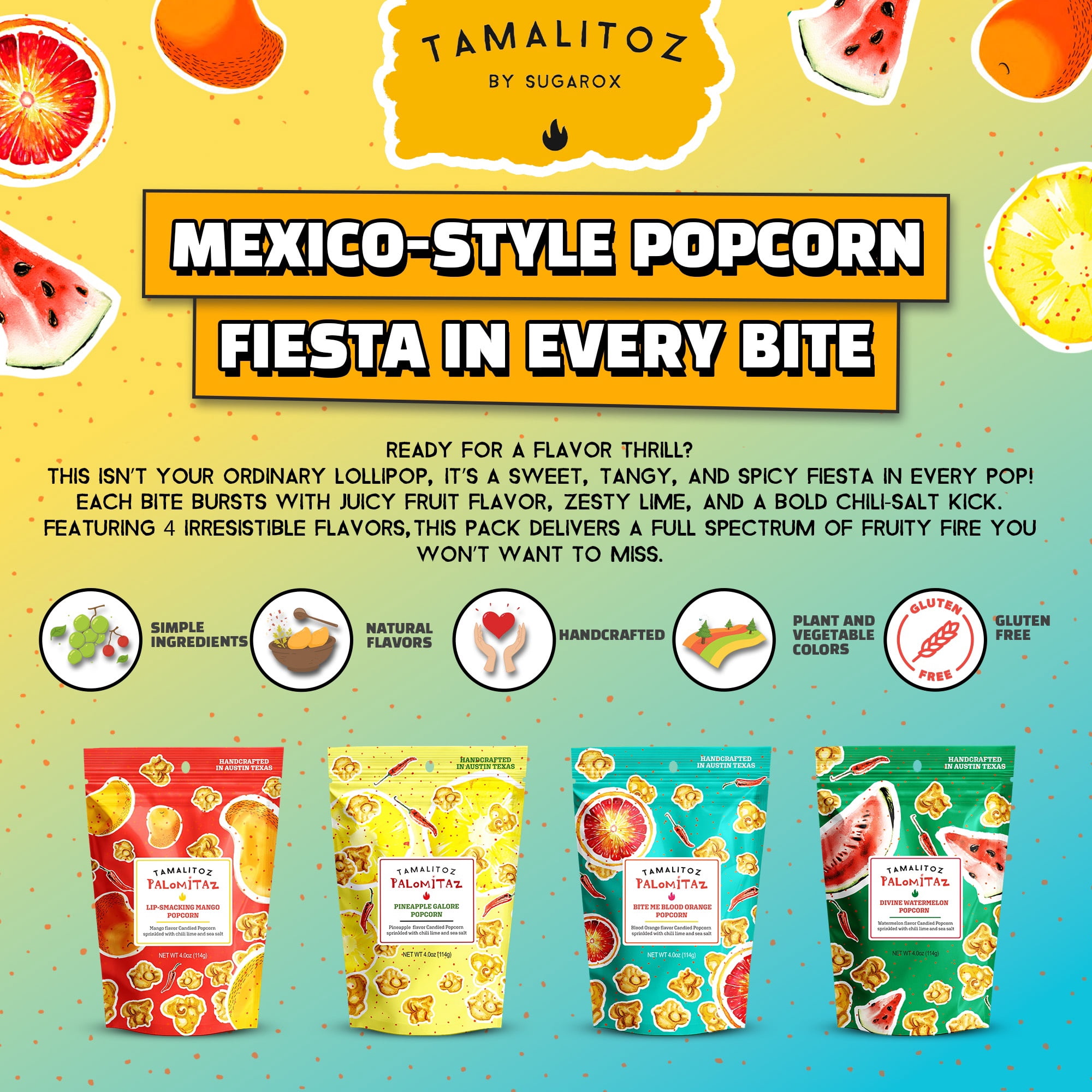 Tamalitoz Palomitaz Gourmet Popcorn Fiesta Mexican Popcorn Variety Bag with Chile, Lime & Sea Salt Mango, Watermelon, Blood Orange, Pineapple Handcrafted Snack, Gluten-Free, Kosher 4 Bags (4oz Each)