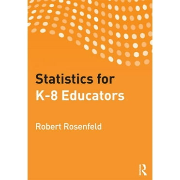 Statistics for K-8 Educators, (Paperback)