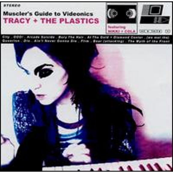 Pre-Owned Muscler's Guide to Videonics (CD 0759718122329) by Tracy + the Plastics