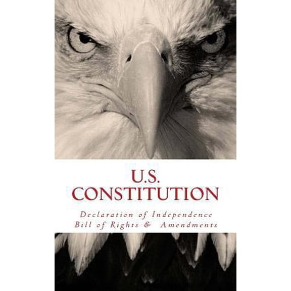 Pre-Owned US Constitution: Declaration of Independence, Bill of Rights, & Amendments (Paperback)