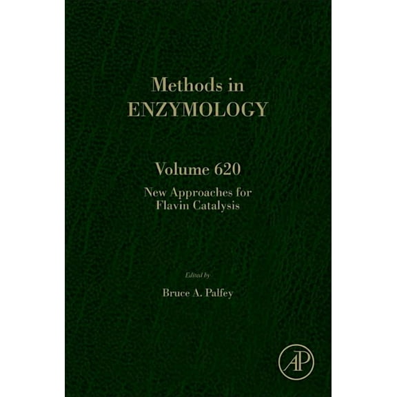 Methods in Enzymology New Approaches for Flavin Catalysis: Volume 620, Book 620, (Hardcover)