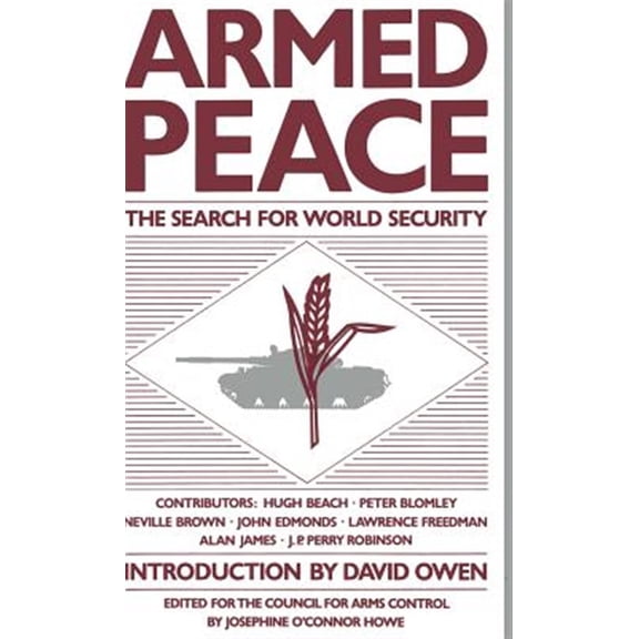 Pre-Owned Armed Peace: The Search for World Security, (Hardcover)