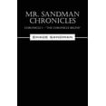 thumbnail image 1 of Pre-Owned Mr. Sandman Chronicles: Chronicle 1 - "The Chronicle Begins" (Paperback), 1 of 1