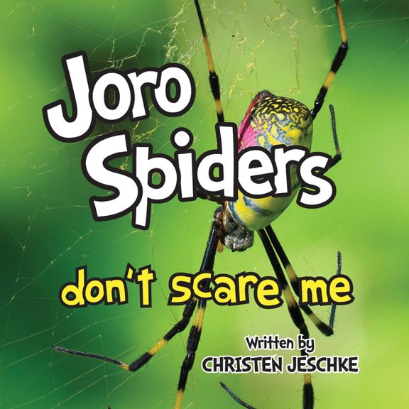 Joro Spiders Don't Scare Me (Paperback)